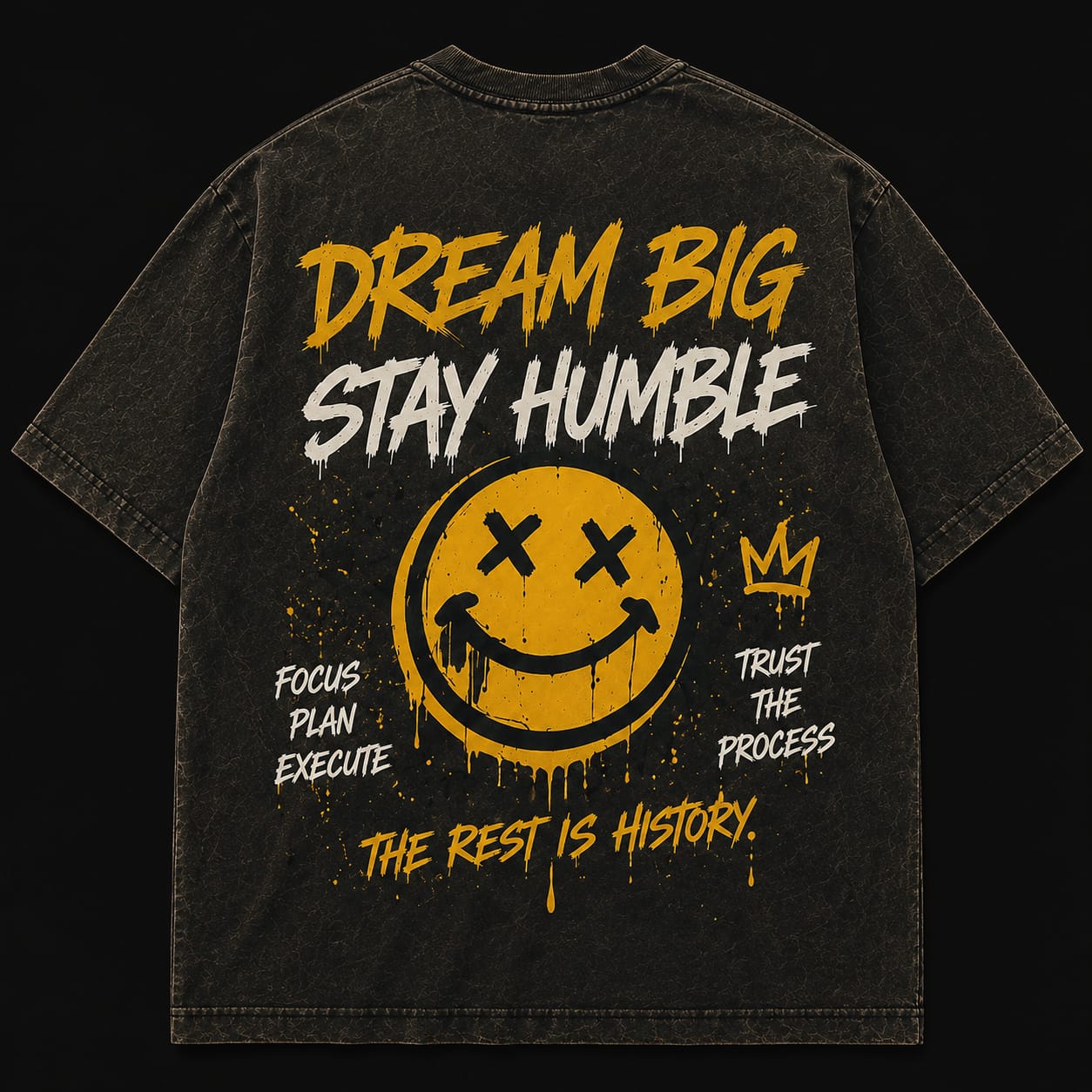 Dream Big Stay Humble Oversized T-Shirt – Motivational Graphic Streetwear Tee